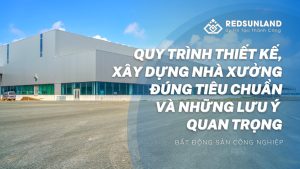 Quy trình Thiết kế, Xây dựng nhà xưởng đúng tiêu chuẩn và Những lưu ý quan trọng 6